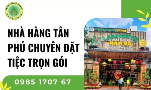 Nhà Hàng Tân Phú Chuyên Đặt Tiệc Trọn Gói